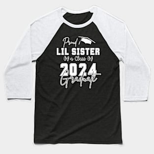 Proud Lil Sister Graduation 2024 Baseball T-Shirt